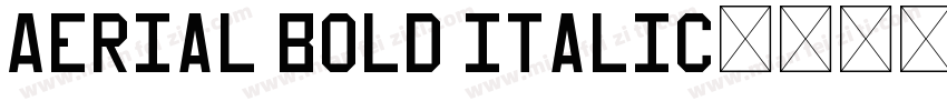 Aerial Bold Italic字体转换